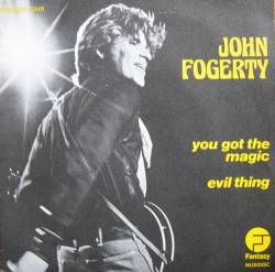 John Fogerty : You Got The Magic - Evil Thing